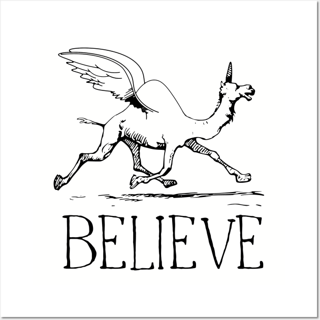 BELIEVE! Wall Art by LordNeckbeard